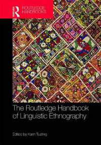 ラウトレッジ版　言語民族誌ハンドブック<br>The Routledge Handbook of Linguistic Ethnography (Routledge Handbooks in Applied Linguistics)