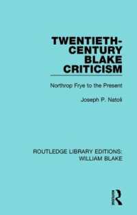 Twentieth-Century Blake Criticism : Northrop Frye to the Present (Routledge Library Editions: William Blake)