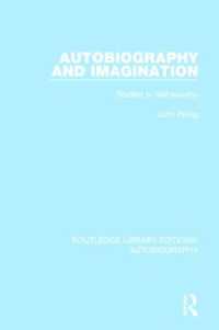 Autobiography and Imagination : Studies in Self-scrutiny (Routledge Library Editions: Autobiography)
