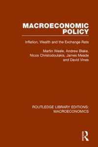 Macroeconomic Policy : Inflation, Wealth and the Exchange Rate (Routledge Library Editions: Macroeconomics)