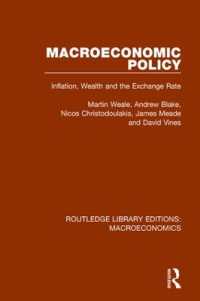 Macroeconomic Policy : Inflation, Wealth and the Exchange Rate (Routledge Library Editions: Macroeconomics)