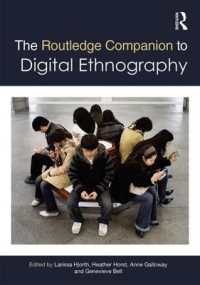 ラウトレッジ版　デジタル・エスノグラフィー必携<br>The Routledge Companion to Digital Ethnography (Routledge Media and Cultural Studies Companions)