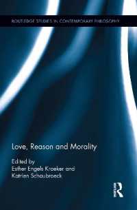 愛、理性と道徳性<br>Love, Reason and Morality (Routledge Studies in Ethics and Moral Theory)