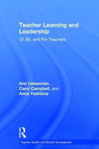 Teacher Learning and Leadership : Of, By, and for Teachers (Teacher Quality and School Development)