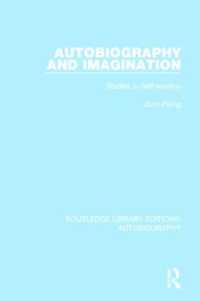 Autobiography and Imagination : Studies in Self-scrutiny (Routledge Library Editions: Autobiography)