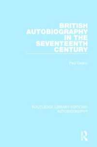 British Autobiography in the Seventeenth Century (Routledge Library Editions: Autobiography)