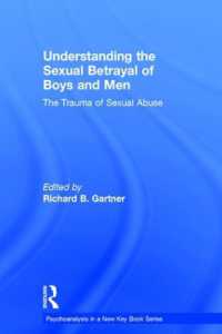 Understanding the Sexual Betrayal of Boys and Men : The Trauma of Sexual Abuse (Psychoanalysis in a New Key Book Series)
