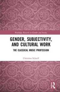 Gender, Subjectivity, and Cultural Work : The Classical Music Profession (Routledge Research in Gender and Society)