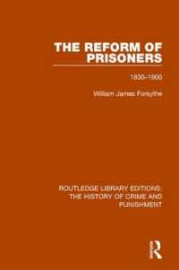 The Reform of Prisoners : 1830-1900 (Routledge Library Editions: The History of Crime and Punishment)