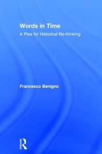 Words in Time : A Plea for Historical Re-thinking