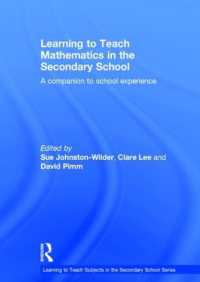 Learning to Teach Mathematics in the Secondary School : A companion to school experience (Learning to Teach Subjects in the Secondary School Series) （4TH）