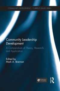 Community Leadership Development : A Compendium of Theory, Research, and Application (Community Development - Current Issues Series)