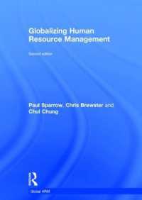 人的資源管理のグローバル化（第２版）<br>Globalizing Human Resource Management (Global Hrm) （2ND）