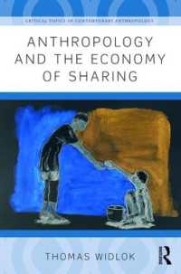 人類学と共有の経済学<br>Anthropology and the Economy of Sharing (Critical Topics in Contemporary Anthropology)