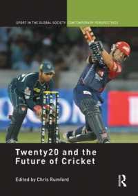 Twenty20 and the Future of Cricket (Sport in the Global Society - Contemporary Perspectives)