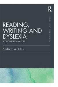 Reading, Writing and Dyslexia (Classic Edition) : A Cognitive Analysis (Psychology Press & Routledge Classic Editions)