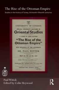 The Rise of the Ottoman Empire : Studies in the History of Turkey, thirteenth-fifteenth Centuries (Royal Asiatic Society Books)