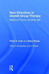 New Directions in Gestalt Group Therapy : Relational Ground, Authentic Self