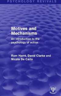 Motives and Mechanisms : An Introduction to the Psychology of Action (Psychology Revivals)