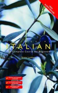 イタリア語会話入門<br>Colloquial Italian : The Complete Course for Beginners (Colloquial Series) （2ND）