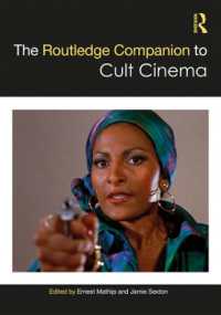 ラウトレッジ版　カルト映画必携<br>The Routledge Companion to Cult Cinema (Routledge Media and Cultural Studies Companions)