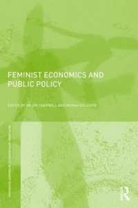 フェミニスト経済学と公共政策<br>Feminist Economics and Public Policy (Routledge Iaffe Advances in Feminist Economics)