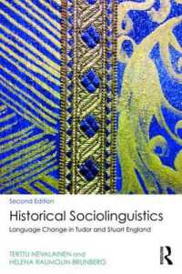 歴史社会言語学：テューダー・ステュアート朝イングランドの言語変化（第２版）<br>Historical Sociolinguistics : Language Change in Tudor and Stuart England （2ND）
