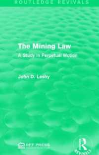 The Mining Law : A Study in Perpetual Motion (Routledge Revivals)