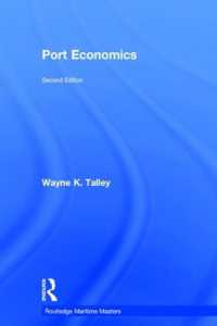 港湾経済学（第２版）<br>Port Economics (Routledge Maritime Masters) （2ND）