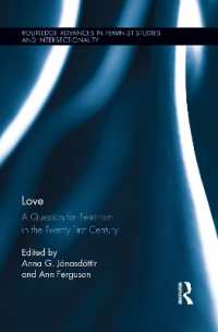Love : A Question for Feminism in the Twenty-First Century (Routledge Advances in Feminist Studies and Intersectionality)