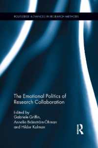 The Emotional Politics of Research Collaboration (Routledge Advances in Research Methods)