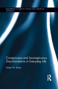 Conspicuous and Inconspicuous Discriminations in Everyday Life (Routledge Studies in Social and Political Thought)