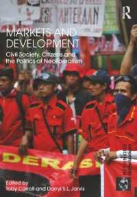 Markets and Development : Civil Society, Citizens and the Politics of Neoliberalism (Rethinking Globalizations)