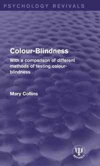 Colour-Blindness : With a Comparison of Different Methods of Testing Colour-Blindness (Psychology Revivals)