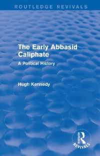 The Early Abbasid Caliphate : A Political History (Routledge Revivals)