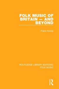 英国の民俗音楽および他の伝統との比較（復刻版）<br>Folk Music of Britain - and Beyond (Routledge Library Editions: Folk Music)