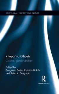Rituparno Ghosh : Cinema, gender and art (South Asian History and Culture)