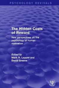 The Hidden Costs of Reward : New Perspectives on the Psychology of Human Motivation (Psychology Revivals)