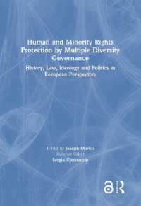 多元的多様性ガバナンスによる人権およびマイノリティの権利保護<br>Human and Minority Rights Protection by Multiple Diversity Governance : History, Law, Ideology and Politics in European Perspective