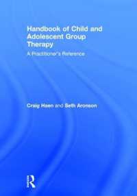 児童・青年の集団療法ハンドブック<br>Handbook of Child and Adolescent Group Therapy : A Practitioner's Reference