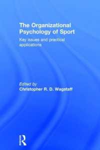 スポーツの組織心理学：重要論点と実践的応用<br>The Organizational Psychology of Sport : Key Issues and Practical Applications