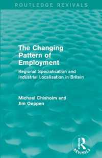 The Changing Pattern of Employment : Regional Specialisation and Industrial Localisation in Britain (Routledge Revivals)