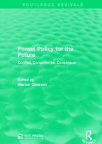 Forest Policy for the Future : Conflict, Compromise, Consensus (Routledge Revivals)