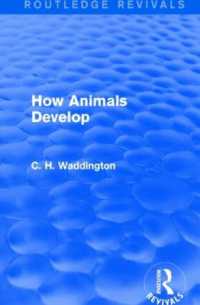 How Animals Develop (Routledge Revivals: Selected Works of C. H. Waddington)