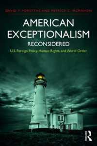 アメリカ例外主義の再考：米国対外政策、人権と世界秩序<br>American Exceptionalism Reconsidered : U.S. Foreign Policy, Human Rights, and World Order (International Studies Intensives)