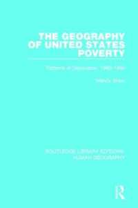 The Geography of United States Poverty : Patterns of Deprivation, 1980-1990 (Routledge Library Editions: Human Geography)
