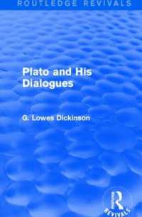 Plato and His Dialogues (Routledge Revivals: Collected Works of G. Lowes Dickinson)