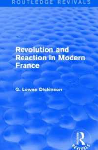 Revolution and Reaction in Modern France (Routledge Revivals: Collected Works of G. Lowes Dickinson)