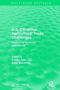 U.S.-Canadian Agricultural Trade Challenges : Developing Common Approaches (Routledge Revivals)