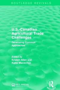 U.S.-Canadian Agricultural Trade Challenges : Developing Common Approaches (Routledge Revivals)
